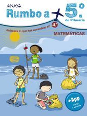 Rumbo a... 5º. Matemáticas