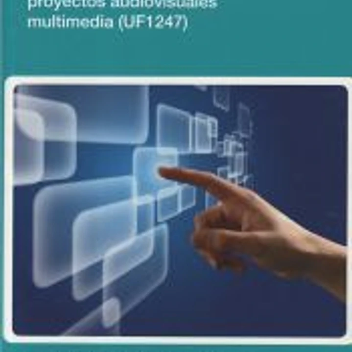 Composición de pantallas y animación de fuentes para proyectos audiovisuales multimedia. Certificados de profesionalidad. Desarrollo de productos multimedia interactivos 1
