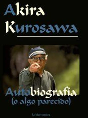 Akira Kurosawa. Edición revisada