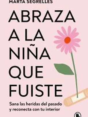 Abraza a la niña que fuiste