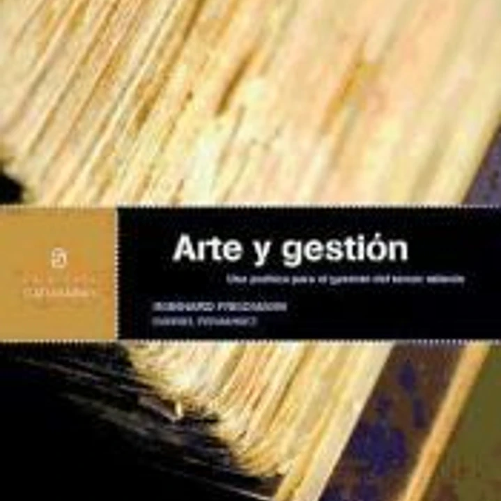 ARTE Y GESTIÓN. Una poética para el gerente del tercer milenio 1