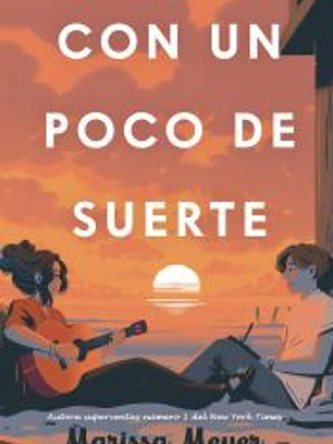Con un poco de suerte