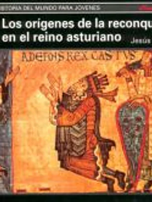Los orígenes de la Reconquista y el reino asturiano