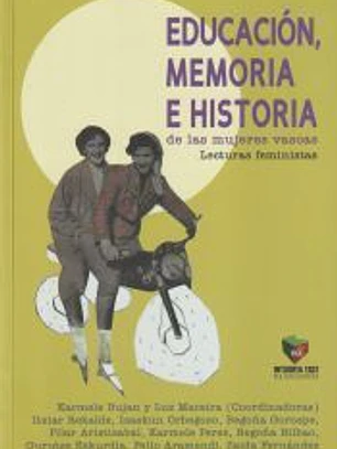 Educacion, Memoria e Historia de las mujeres vascas: Lecturas feministas