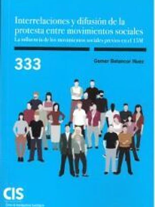 Interrelaciones y difusión de la protesta entre movimientos sociales. La influencia de los movimientos sociales previos en el 15M