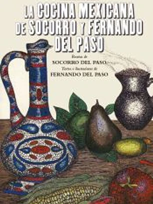 La cocina mexicana de Socorro y Fernando del Paso
