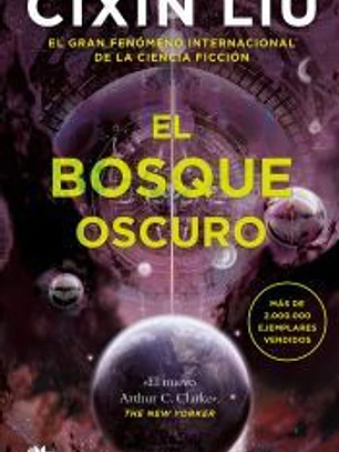 El bosque oscuro (Trilogía de los Tres Cuerpos 2)