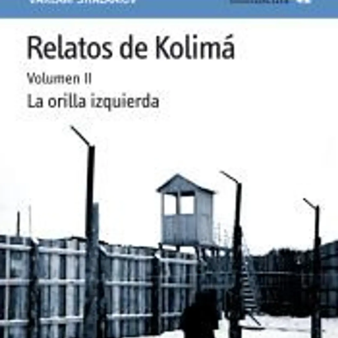 Relatos de Kolimá II 1