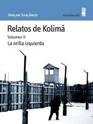 Relatos de Kolimá II