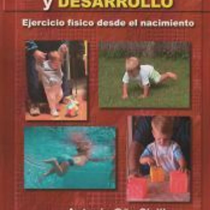 ACTIVIDAD FÍSICA Y DESARROLLO: EJERCICIO FÍSICO DESDE EL NACIMIENTO 1