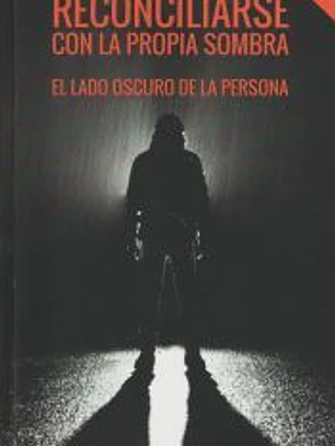 Reconciliarse con la propia sombra