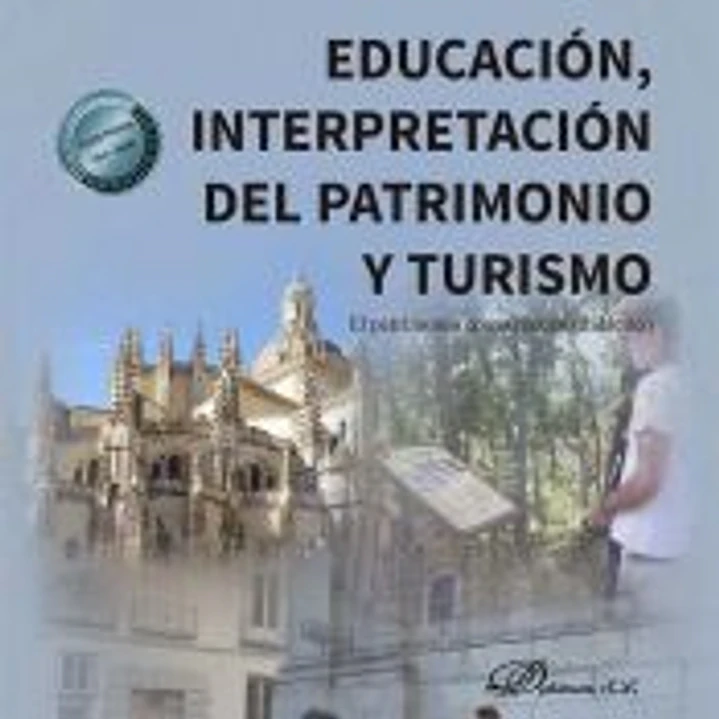 Educación, interpretación del patrimonio y turismo 1
