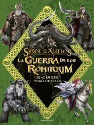 La Guerra de los Rohirrim: libro oficial para colorear