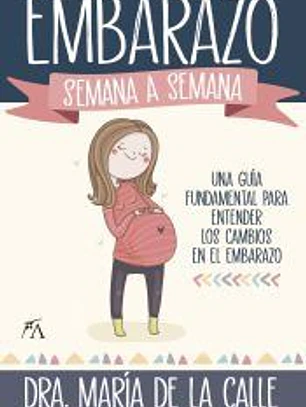 EMBARAZO SEMANA A SEMANA,EL