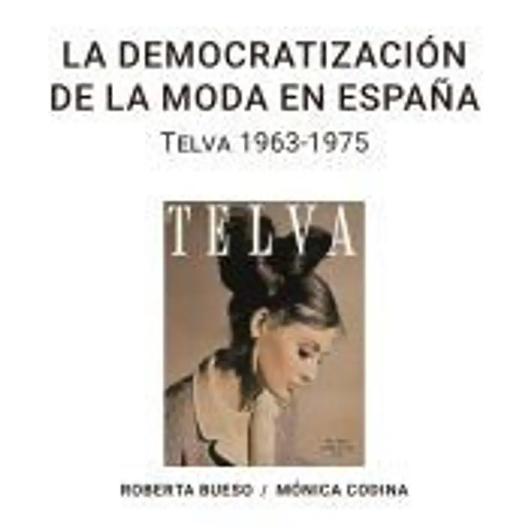 La democratización de la moda en España: Telva 1963-1975 1