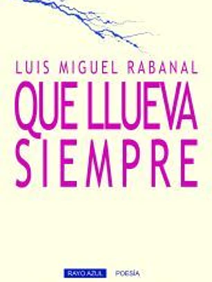 QUE LLUEVA SIEMPRE