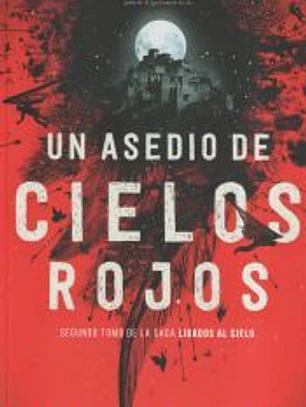Un asedio de cielos rojos
