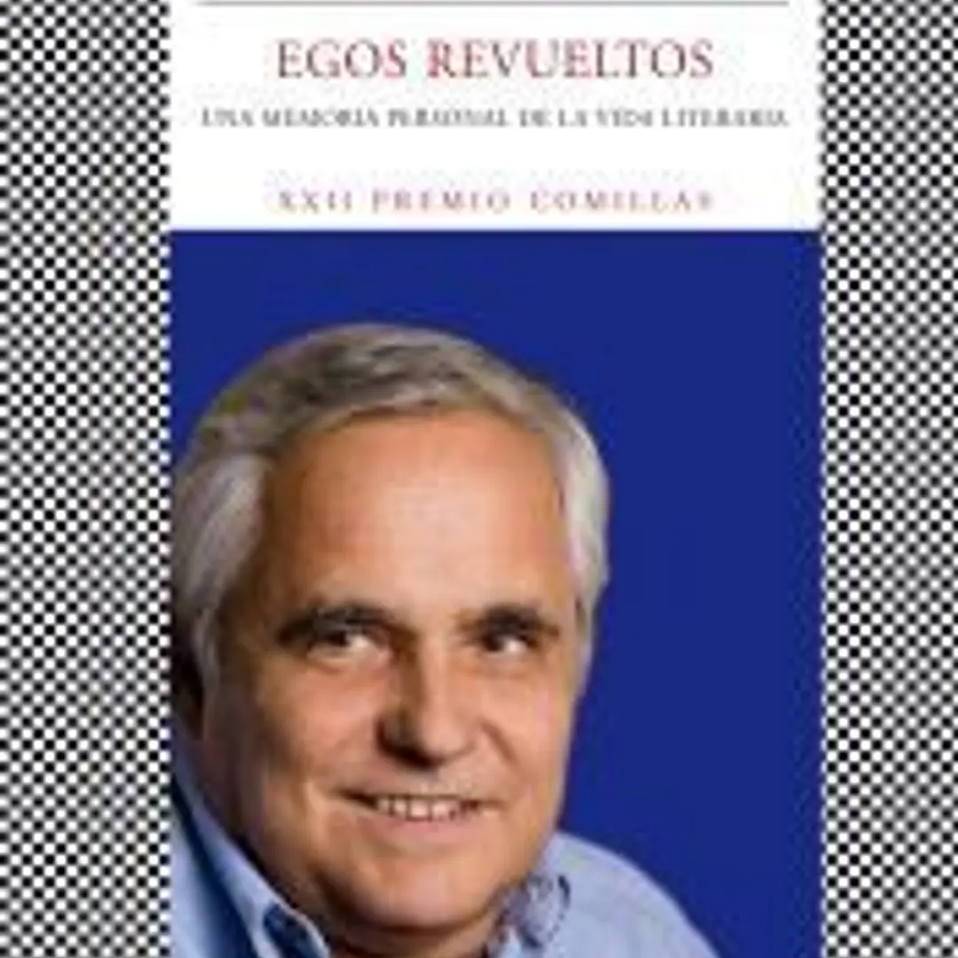 Egos revueltos: una memoria personal de la vida literaria 1