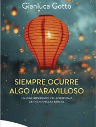 Siempre ocurre algo maravilloso