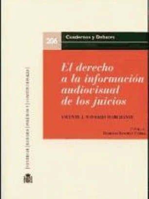 El Derecho a la información audiovisual de los juicios