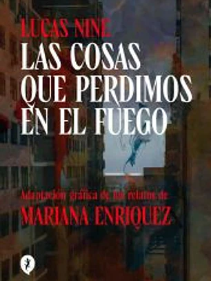 Las cosas que perdimos en el fuego