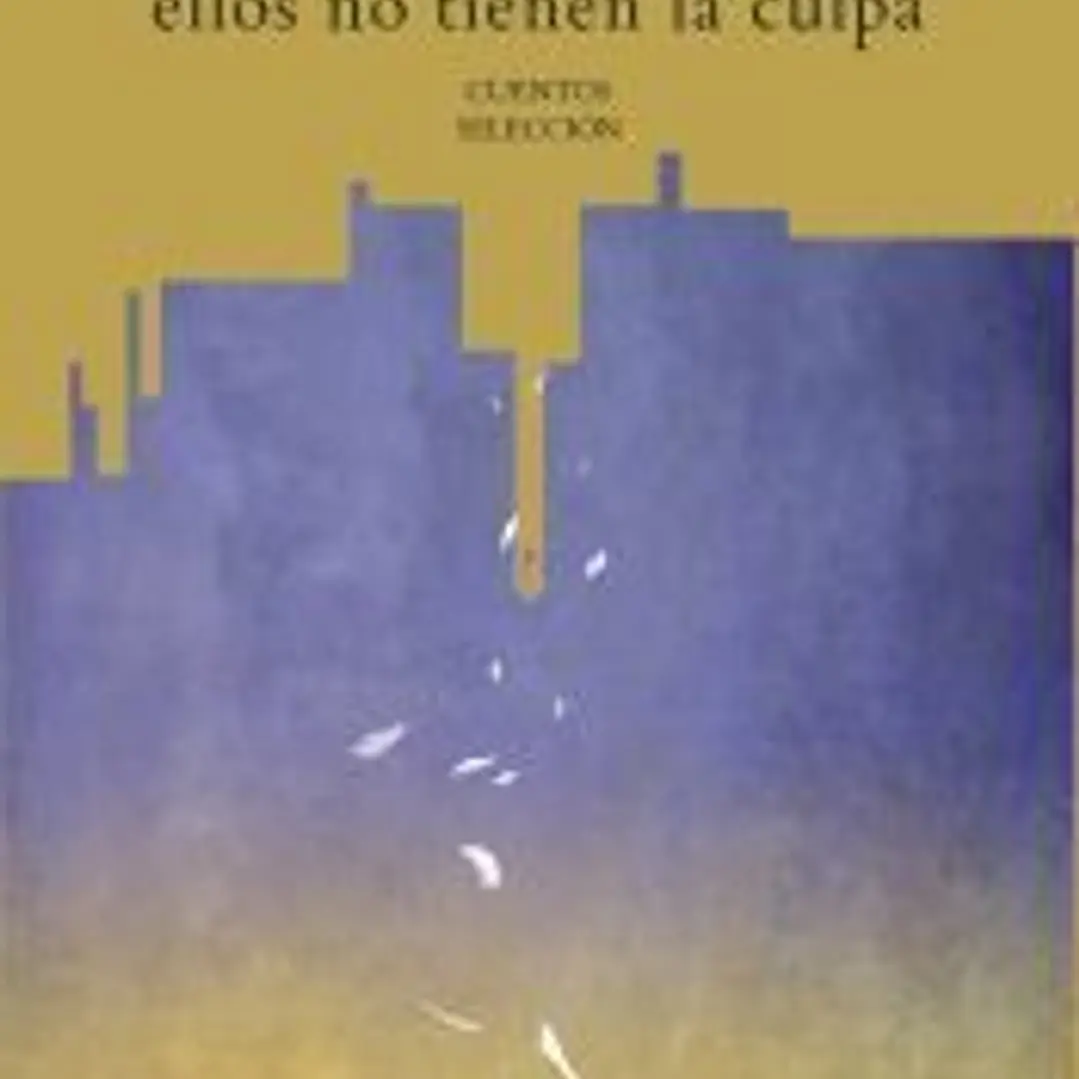 No es culpa de ellos, ellos no tienen la culpa 1