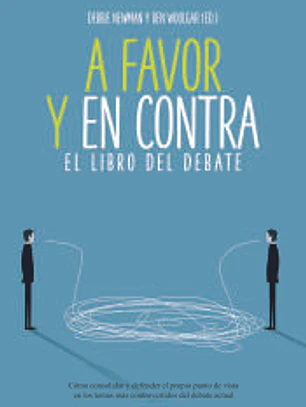 A favor y en contra: El libro del debate