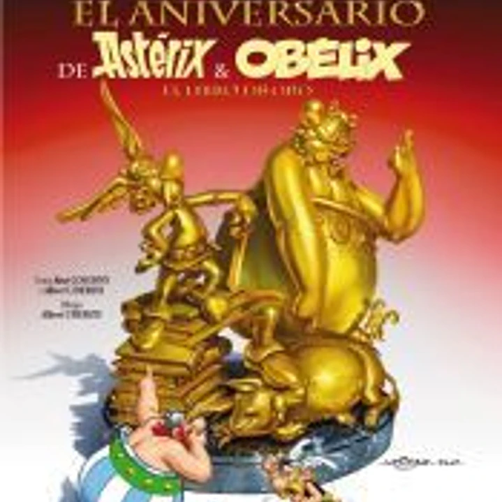 El aniversario de Astérix y Obélix. El libro de oro 1