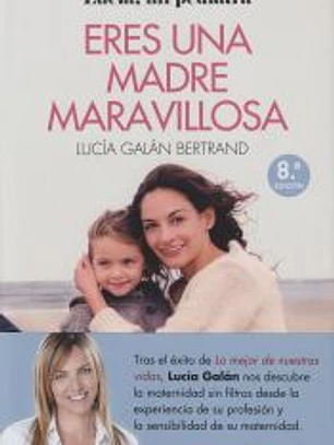 Eres una madre maravillosa