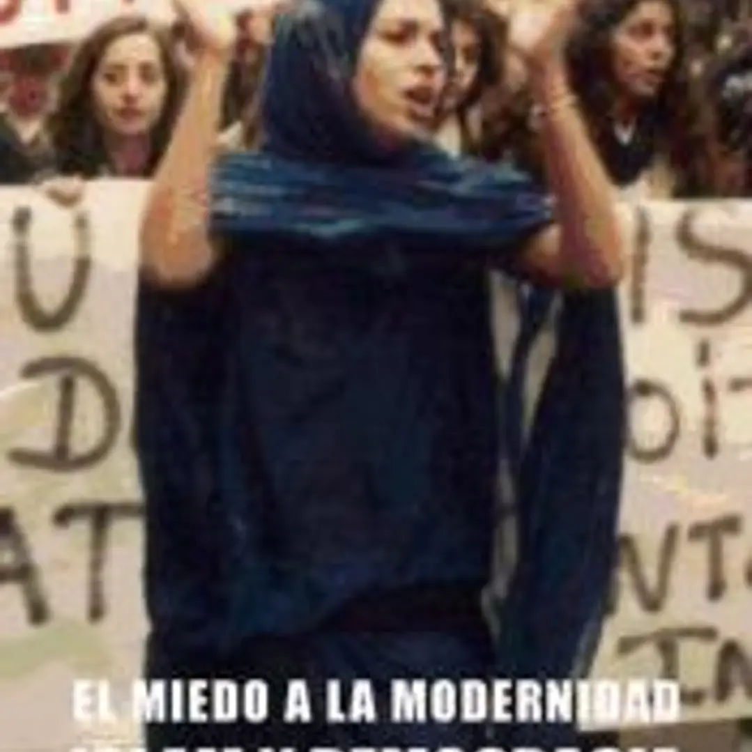 MIEDO A LA MODERNIDAD. ISLAM Y DEMOCRACIA (segunda edición) 1