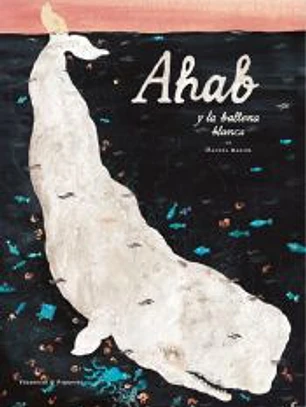 Ahab y la ballena blanca