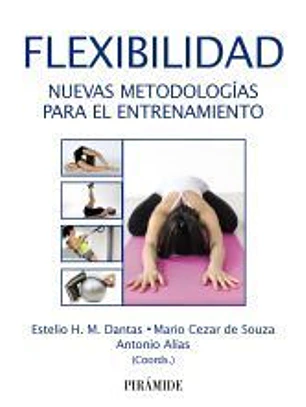 Flexibilidad: Nuevas metodologías para el entrenamiento
