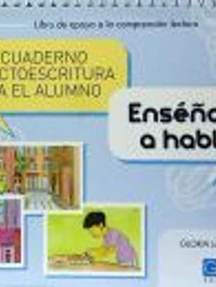 Enseñame a hablar: Cuaderno de lectoescritura 2