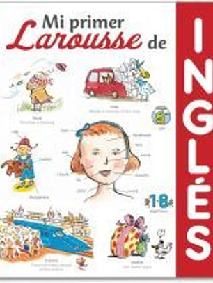 Mi primer Larousse de Inglés