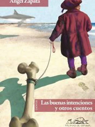 BUENAS INTENCIONES Y OTROS CUENTOS, LAS