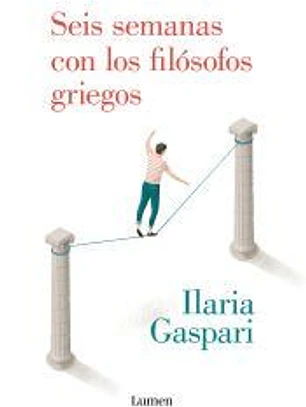 Seis semanas con los filósofos griegos