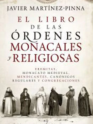 El libro de las órdenes monacales y religiosas