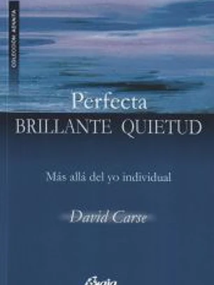 Perfecta Brillante Quietud