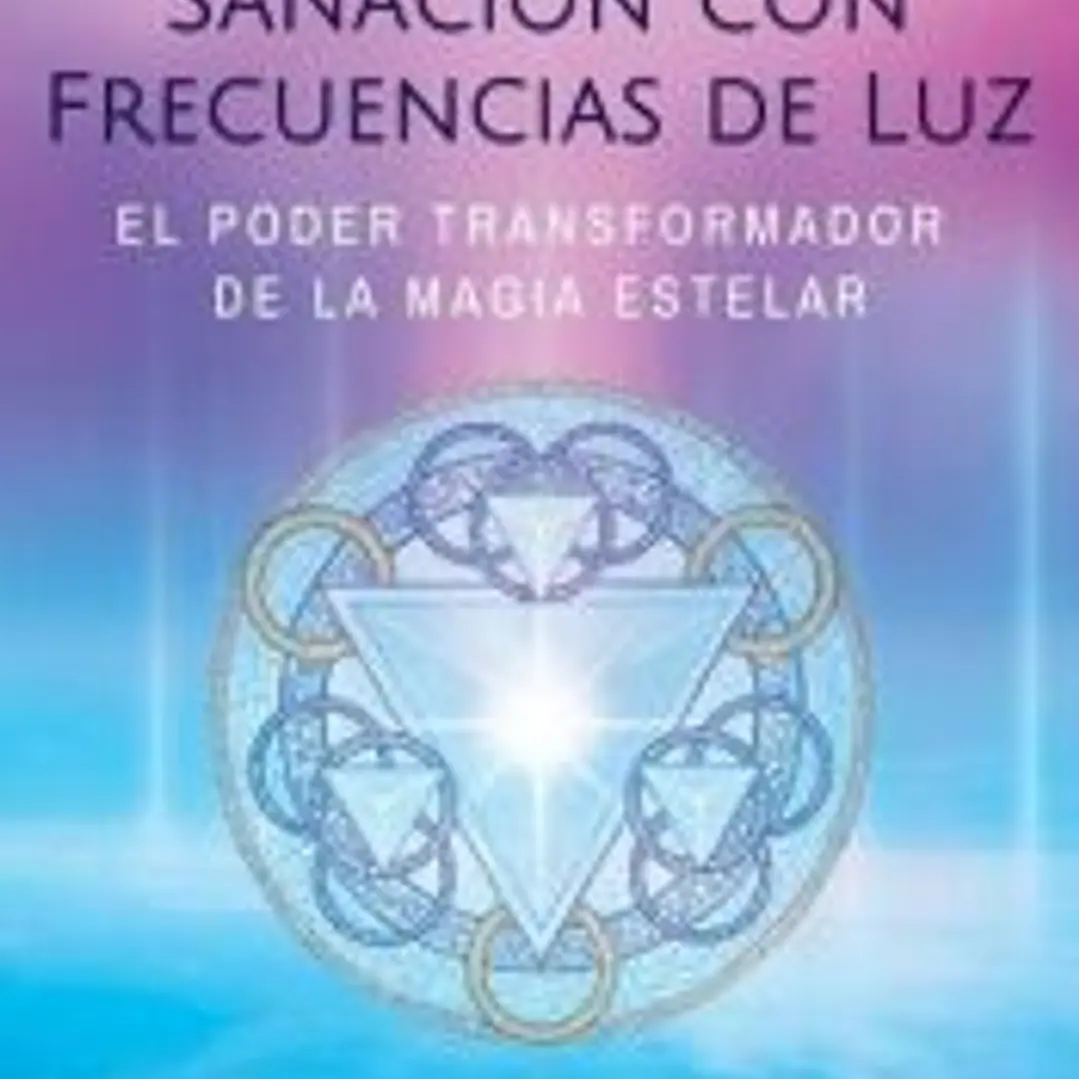 Sanación con frecuencias de luz 1