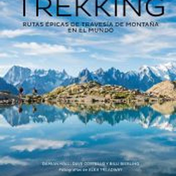 Trekking: Rutas épicas de travesía de montaña en el mundo 1