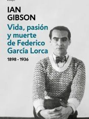 Vida, pasión y muerte de Federico García Lorca