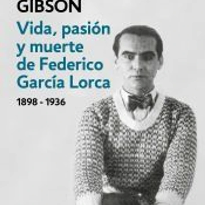 Vida, pasión y muerte de Federico García Lorca 1