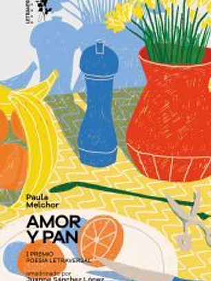 Amor y pan: Notas sobre el hambre