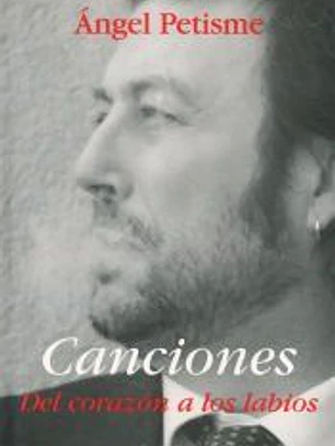 Canciones. Del corazón a los labios