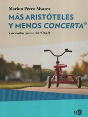 Más Aristóteles y menos Concerta. Las cuatro causas del TDAH