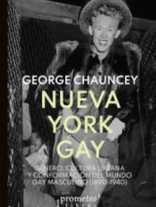 Nueva York gay. George Chauncey