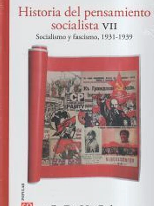 Historia del pensamiento socialista, VII. Socialismo y fascismo, 1931-1939