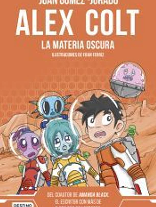 Alex Colt. La materia oscura. Nueva presentación
