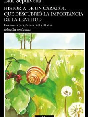 Historia de un caracol que descubrió la importancia de la lentitud