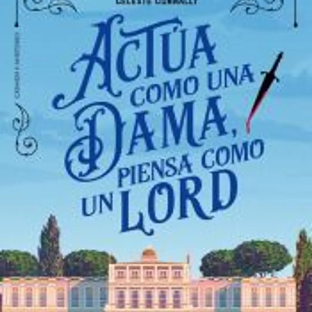 Actúa como una dama, piensa como un lord 1